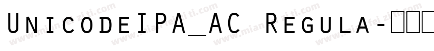 UnicodeIPA_AC Regula字体转换